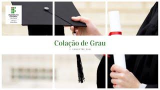 Colação de Grau - 1º Semestre 2021