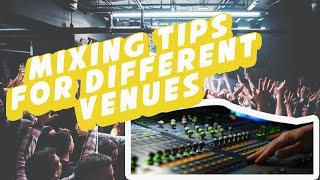 Mixing Tips from Small Clubs to Arenas — The Production Academy