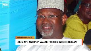 Shun APC and PDP - Nigeria's Former INEC Chairman, Attahiru Jega Warns