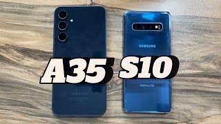 Samsung Galaxy A35 vs Samsung Galaxy S10