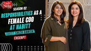 Responsibilities As A Female COO At Habitt | Shiza Danish | Sidra Iqbal | Excerpt