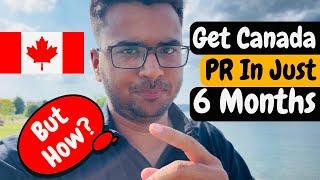 How to Get Canada  PR in just 6 Months | Best PR pathway in 2024 for international students