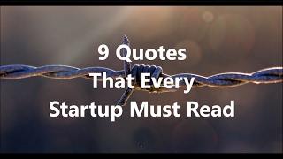 Startup Quotes | 9 Quotes that every startup must read