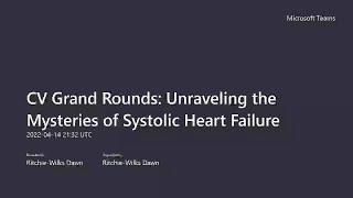 Unraveling the Mysteries of Systolic Heart Failure