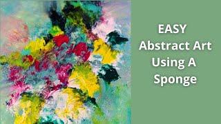 EASY Sponge Painting Technique For Abstract Art On Canvas