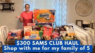 $300 Sam’s Club haul | Shop with me and Haul