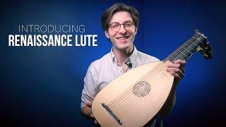 Introducing: The Renaissance Lute