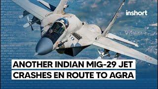 Breaking News: Another Indian air force Mig-29 crashes en route to Agra | InShort