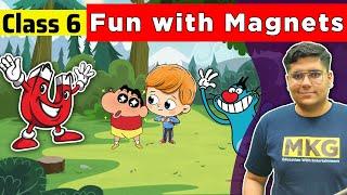 Fun with Magnets | Class 6 Science Chapter 13 | Class 6 Science