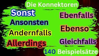 Deutsch B1 bis B2 / Die Konnektoren ( Sonst, Ansonsten, Allerdings, Andernfalls, Ebenfalls, Ebenso )