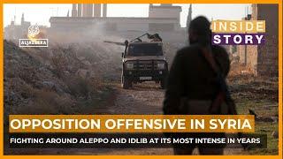 What's next after Syrian opposition forces' surprise offensive? | Inside Story