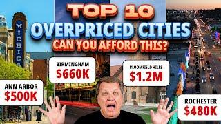 Top 10 Overpriced Cities, Can You Afford This?