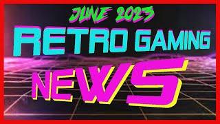 Retro Gaming News June 2023