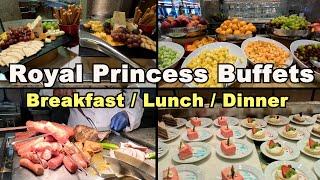 Royal Princess Cruise Ship: Breakfast, Lunch, And Dinner Buffets!