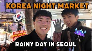 KOREA NIGHT MARKET + RAINY DAY IN SEOUL