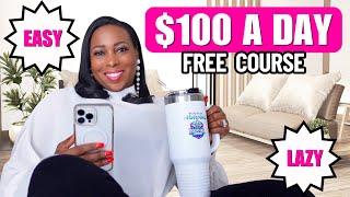 The 6 Laziest Ways To Make $100/Day in 2025 (No Experience Needed!)