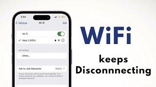 How to Fix Wi Fi Keeps Disconnecting on iPhone- 2025