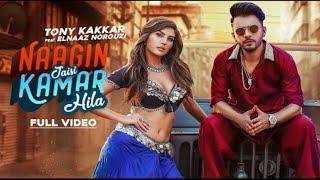 Tonny_kakkar_|_New_Super_Hit_Song_|_Naagin_Jaisy_Kamar_Hila.