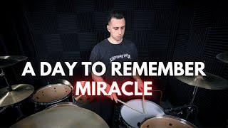 A Day To Remember - Miracle | Drum Cover