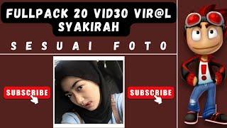 Full 20 Video Syakirah Yang Pernah Viral