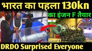 DRDO Surprised Everyone भारत का पहला 130kn का इंजन F तैयार engine facility india