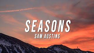 Sam Austins - Seasons (Club Remix) [Lyrics]