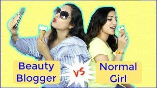 Normal Girl vs Beauty Blogger | #Sketch #Humor | Shruti Arjun Anand