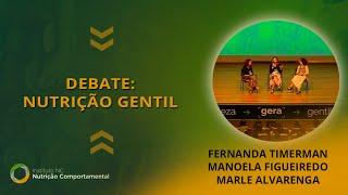 Debate: Nutrição Gentil | Nutrição Comportamental