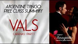 VALS CADENAS IN TANGO, part 1 (Argentine tango class summary @ Tanguito)