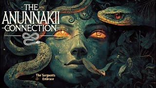 The Serpent's Embrace -The Anunnaki Connection S3E5 - Serpent Symbols in Ancient Mythology