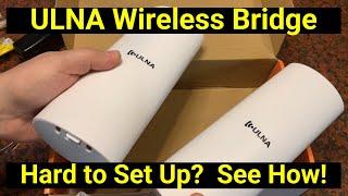  Install the CPE402 Wireless Bridge Set from ULNA to Extend Home Network