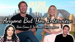 Glen Powell + Sydney Sweeney ANYONE BUT YOU Interview on Rom Coms and Shakespeare! (+ Will Gluck!)