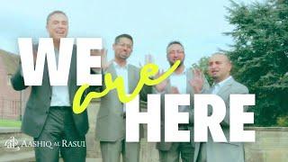 We Are Here by Aashiq Al Rasul [Official Video]