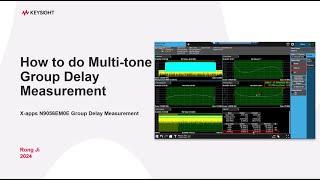 How to do Multi-tone Group Delay Measurement