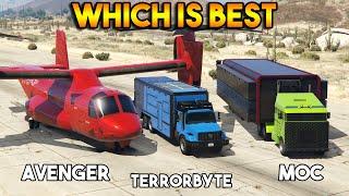 GTA 5 ONLINE : MOC VS AVENGER VS TERRORBYTE (WHICH IS BEST?)