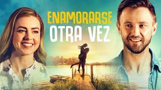 Enamorarse otra vez | Películas Completas en Español Latino