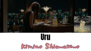 Uru - Kimino Shiawasewo（Kan / Rom / Eng）