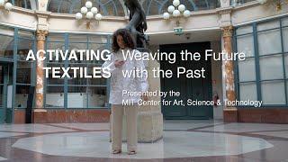 Activating Textiles: Weaving the Future with the Past