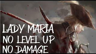 Bloodborne BL4 - LADY MARIA (No Damage, No Level Up)