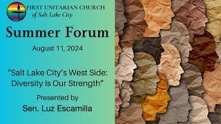 Summer Forum: "Salt Lake City’s Westside: Diversity Is Our Strength" (August 11, 2024)