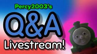 Percy2003’s Q&A Livestream!