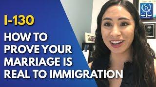 I-130 - How To Prove Your Marriage Is Real To Immigration