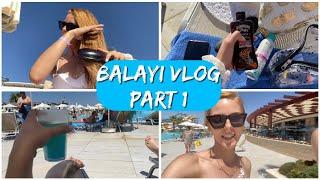 BALAYI BAŞLASIN  ️ | VLOG | PART 1