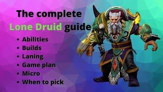 Lone Druid Guide: Everything You Need to Know about LD as Mid or Carry