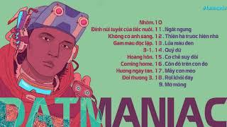 TOP 18 Bản Rap Cực Đỉnh Của DATMANIAC | Côn Đồ Trên Con Đò | Thiên Hà Trước Hiên Nhà