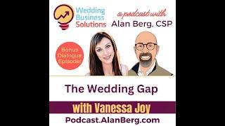 The Wedding Gap – with Vanessa Joy