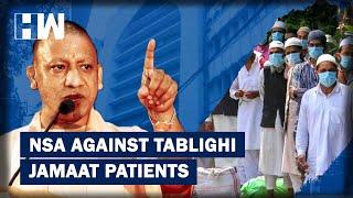 Coronavirus Update: Yogi Adityanath Invokes NSA Against Misbehaving Tablighi Members|HW News English