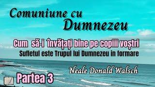 Partea a 3-a a cărții “ Comuniune cu Dumnezeu