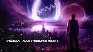 Krewella - Alive (Rebourne Remix) [HQ Original]