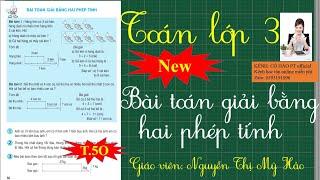Bài toán giải bằng hai phép tính| Toán lớp 3| Cô Hảo
